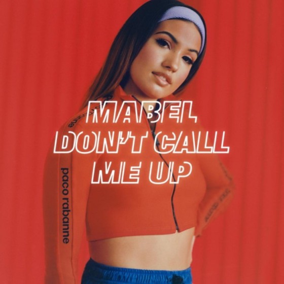 Image result for Mabel - Don't Call Me Up